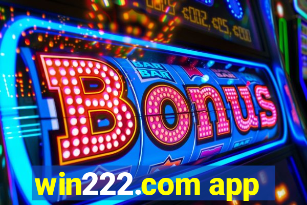 win222.com app